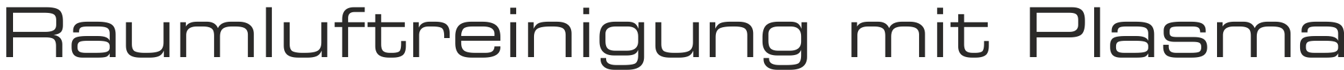 Raumluftreinigung mit Plasmafilter
